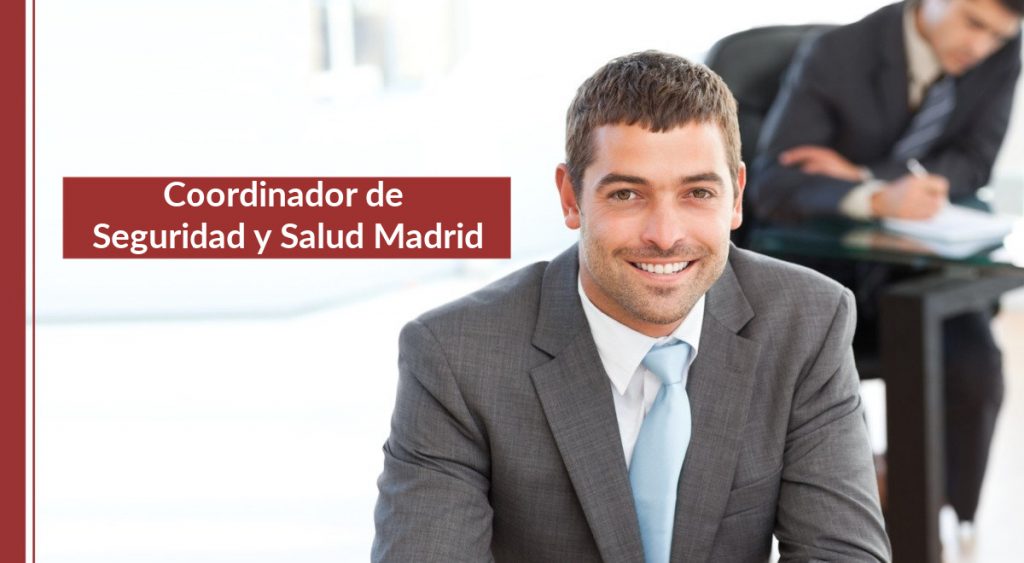 Coordinador de Seguridad y Salud Madrid